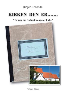 Kirken den er af Birger Rosendal