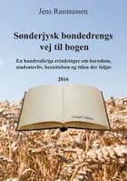 Sønderjysk bondedrengs vej til bogen