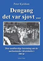 Dengang det var sjovt
