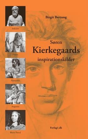 Søren Kierkegaards inspirationskilder af Birgit Bertung