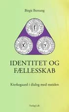 IDENTITET OG FÆLLESSKAB