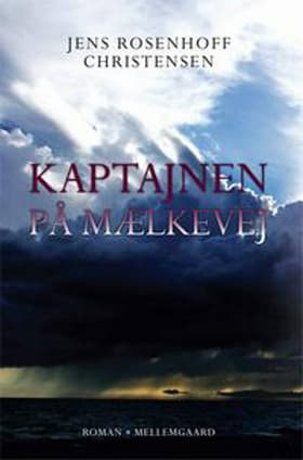 Kaptajnen på Mælkevej af Benedicte Koch