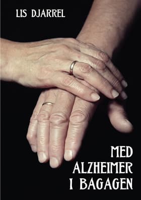 Med Alzheimer i bagagen af Lis Djarrel