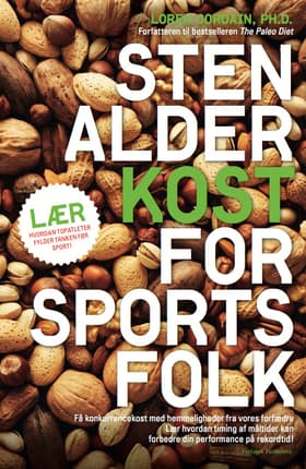 Stenalderkost for sportsfolk af Loren Cordain