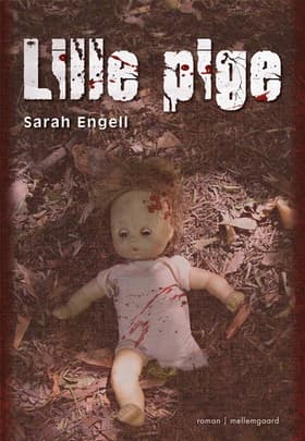 Lille pige af Sarah Engell