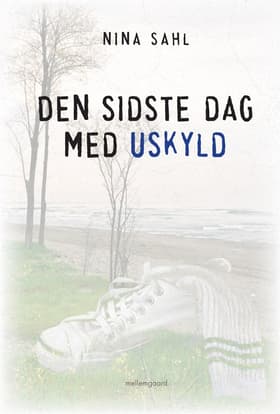 Den sidste dag med uskyld af Nina Sahl
