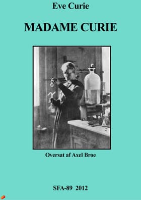 Madame Curie af Eve Curie