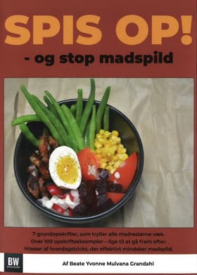 Spis op - og stop madspild af Beate Yvonne Mulvana Grandahl