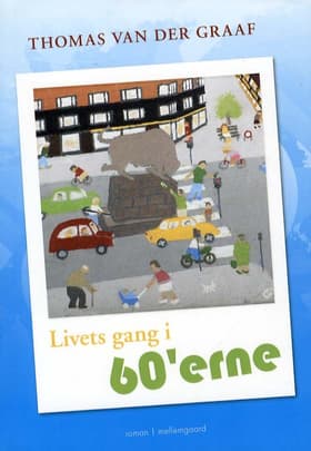 Livets gang i 60'erne af Rikke Kirchheiner