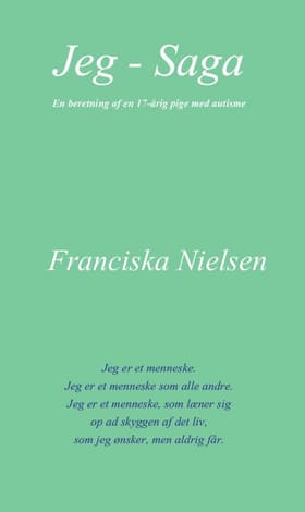 Jeg - Saga af Franciska Nielsen