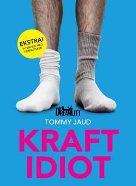 Kraftidiot af Tommy Jaud