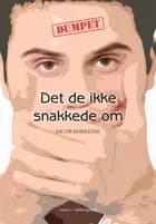 Det de ikke snakkede om
