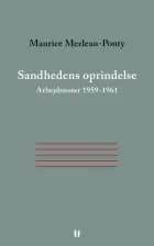 Sandhedens oprindelse. Arbejdsnoter 1959-1961