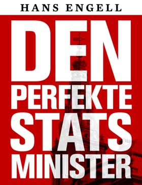 Den perfekte statsminister af Hans Engell