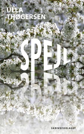 Spejl af Ulla Thøgersen