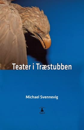 Teater i træstubben af Michael Svennevig
