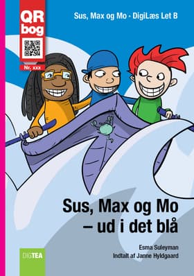 Sus, Max og Mo - ud i det blå af Esma Suleyman