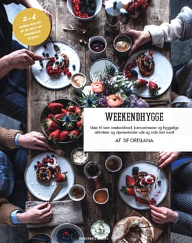 WEEKENDHYGGE af Sif Orellana