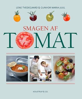 Smagen af tomat af Lene Tvedegaard