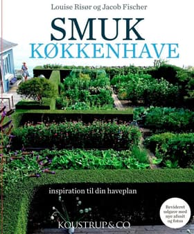 SMUK KØKKENHAVE 2. udgave af Annemarie Lund