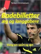 Badebilletter, æg og langgabere