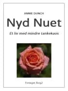 Nyd nuet. Et liv med mindre tankekaos!