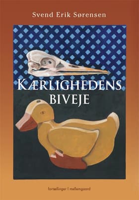 Kærlighedens biveje af Svend Erik Sørensen