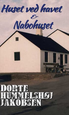 Huset ved havet af Dorte Hummelshøj Jakobsen