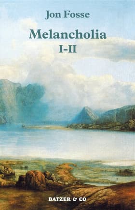Melancholia I-II af Jon Fosse