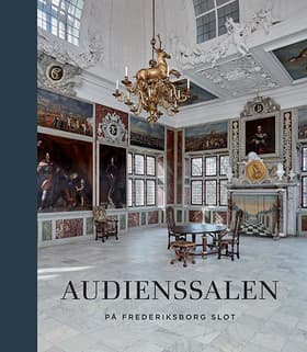 Audienssalen på Frederiksborg Slot af Red. Stefan Pajung