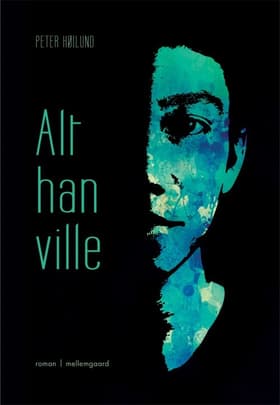 Alt han ville af Peter Høilund