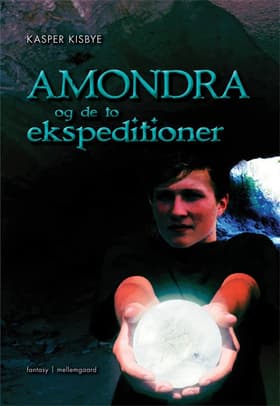Amondra og de to ekspeditioner af Camilla Faieq Jensen