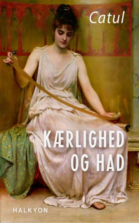 Catul - Kærlighed og Had af Christian Sand
