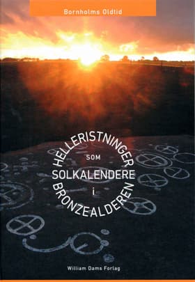 Bronzealderens helleristninger som solkalender af Mogens Jensen