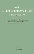 Min kulturelle opvækst i Hørsholm