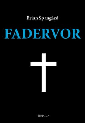 Fadervor af Brian Spangård