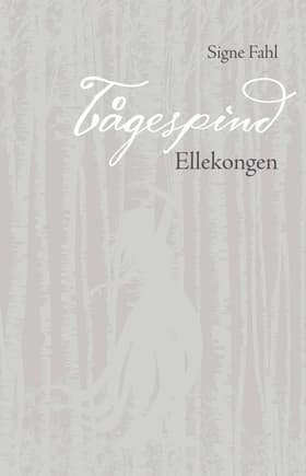 Ellekongen af Signe Fahl