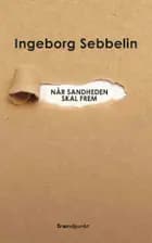Når sandheden skal frem