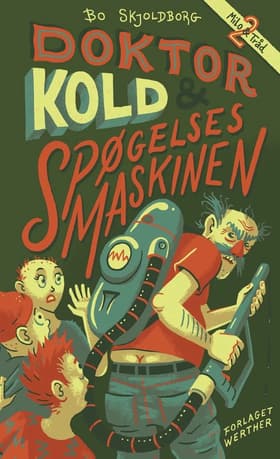 Doktor Kold og spøgelsesmaskinen af Morten Dürr