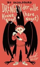 Drengen der ville kunne noget (bare noget)