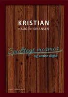 Spidstegt mormor og andre digte