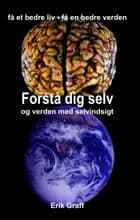 Forstå dig selv og verden med selvindsigt