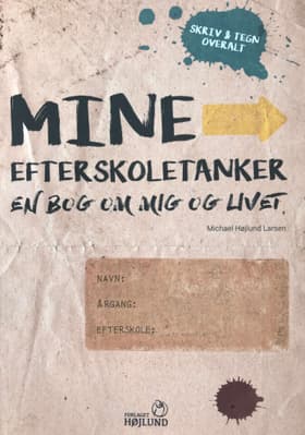 Mine efterskoletanker af Michael Højlund Larsen