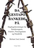 Da gestapo bankede på