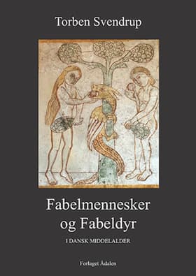 Fabelmennesker og Fabeldyr af Torben Svendrup