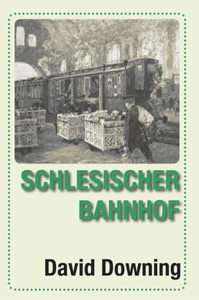 Schlesischer Bahnhof af David Downing