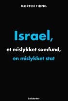 Israel, et mislykket samfund, en mislykket stat