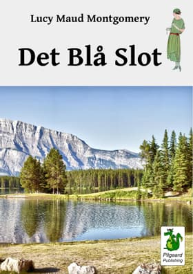 Det Blå Slot af Lucy Maud Montgomery