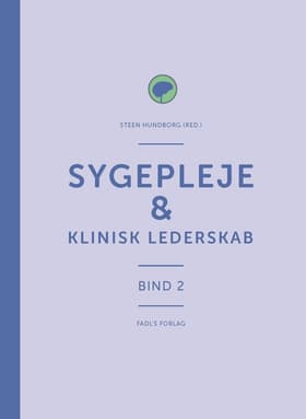 Sygepleje & klinisk lederskab af Steen Hundborg (red.)