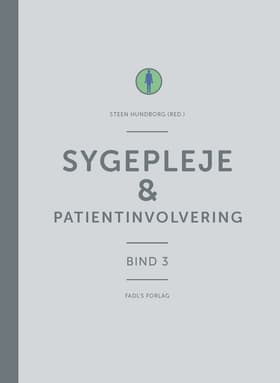 Sygepleje & patientinvolvering af Steen Hundborg (red.)